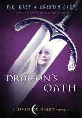 Dragon's Oath - P.C. Cast , Kristin Cast