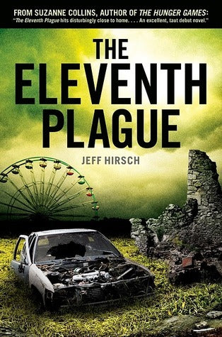 The Eleventh Plague - Jeff Hirsch