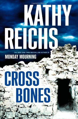Cross Bones - Kathy Reichs