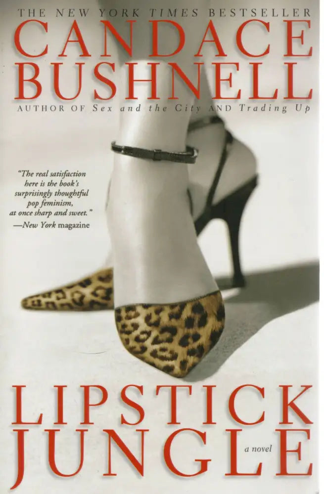 Lipstick Jungle -- Candace Bushnell