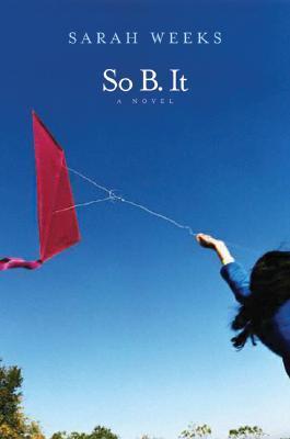 So B. It - Sarah Weeks