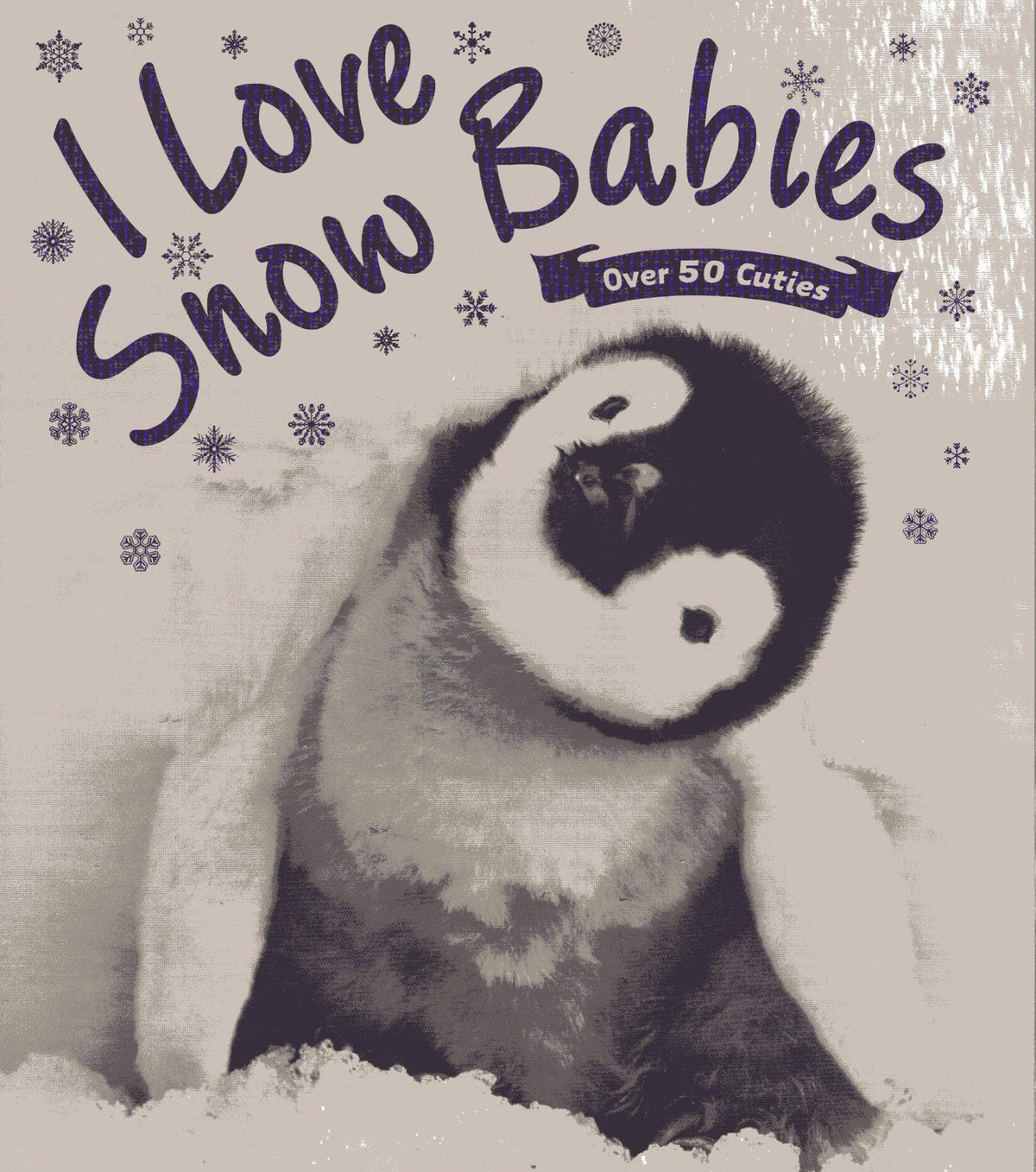 I Love Snow Babies - Camilla de la Bédoyère