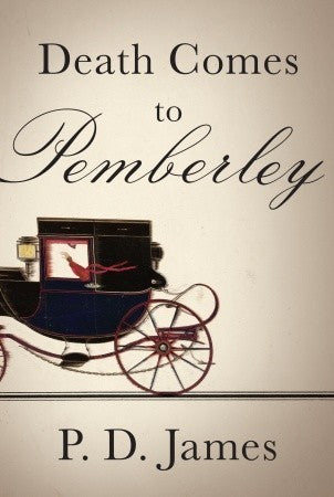 Death Comes to Pemberley - P. D. James