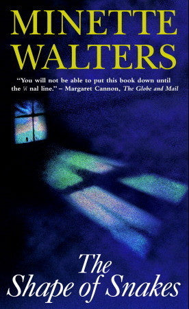 The Shape of Snakes - Minette Walters