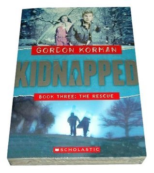 The Complete Kidnapped Trilogy, #1-3 - Gordon Korman