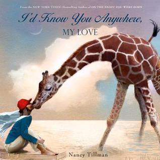 I'd Know You Anywhere My Love -- Nancy Tillman