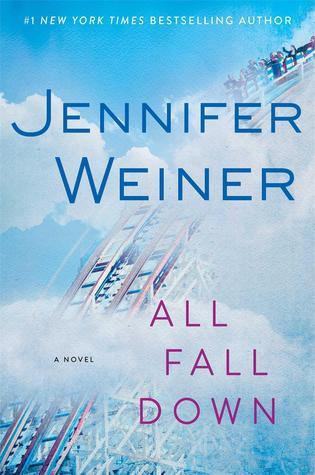 All Fall Down - Jennifer Weiner