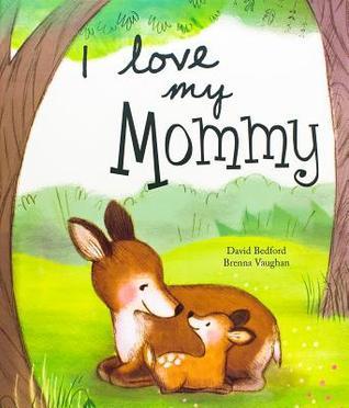 I Love My Mommy (U) - David Bedford, Brenna Vaughan