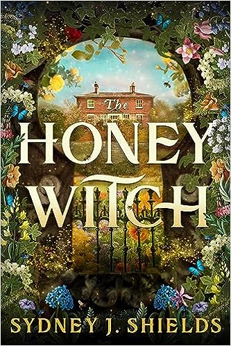 The Honey Witch - Sydney J. Shields