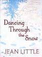 Dancing Through the Snow - Jean Little