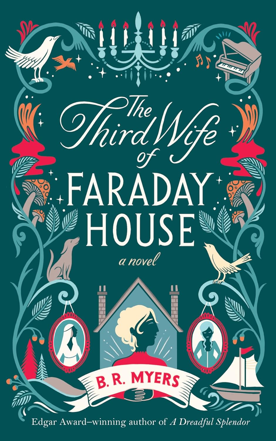 The Third Wife of Faraday House - B. R. Myers