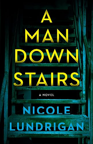 A Man Downstairs - Nicole Lundrigan