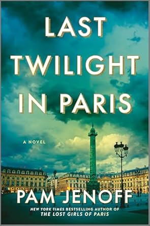 Last Twilight in Paris - Pam Jenoff