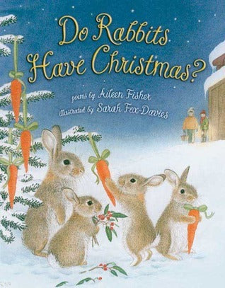 Do Rabbits Have Christmas? - Aileen Fisher
