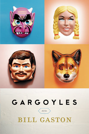 Gargoyles: Stories - Bill Gaston
