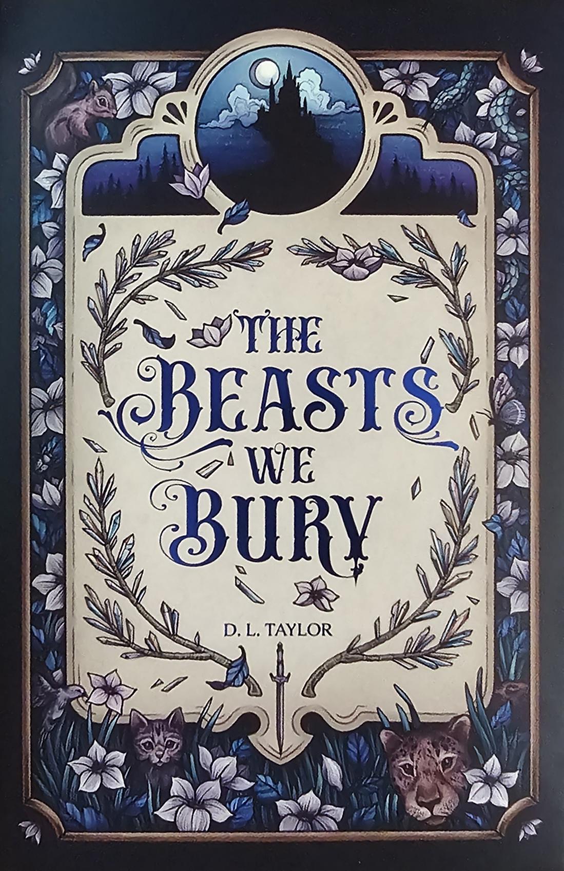 The Beasts We Bury - D. L. Taylor