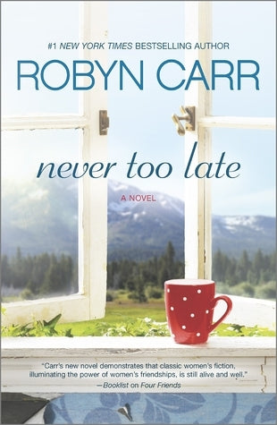 Never Too Late - Robyn Carr