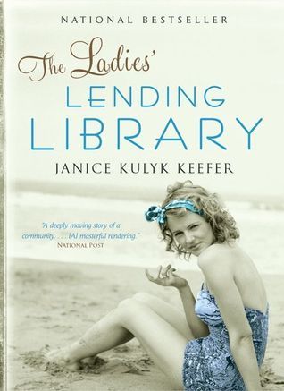 The Ladies' Lending Library -- Janice Kulyk Keefer