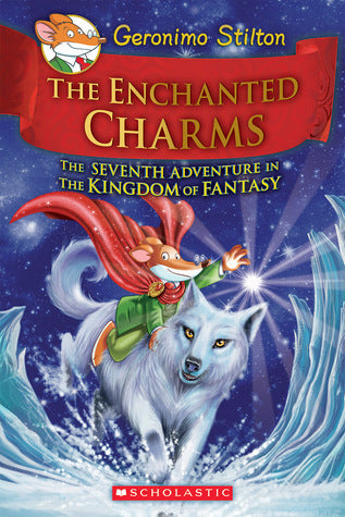 The Enchanted Charms - Geronimo Stilton