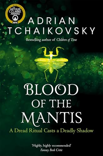 Blood of the Mantis - Adrian Tchaikovsky