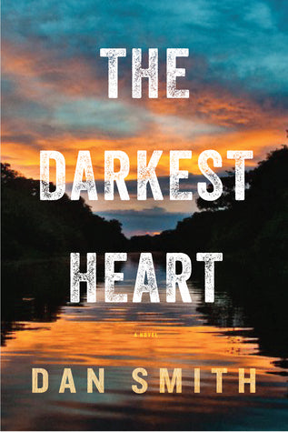The Darkest Heart - Dan Smith