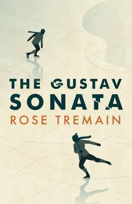 The Gustav Sonata (U) - Rose Tremain
