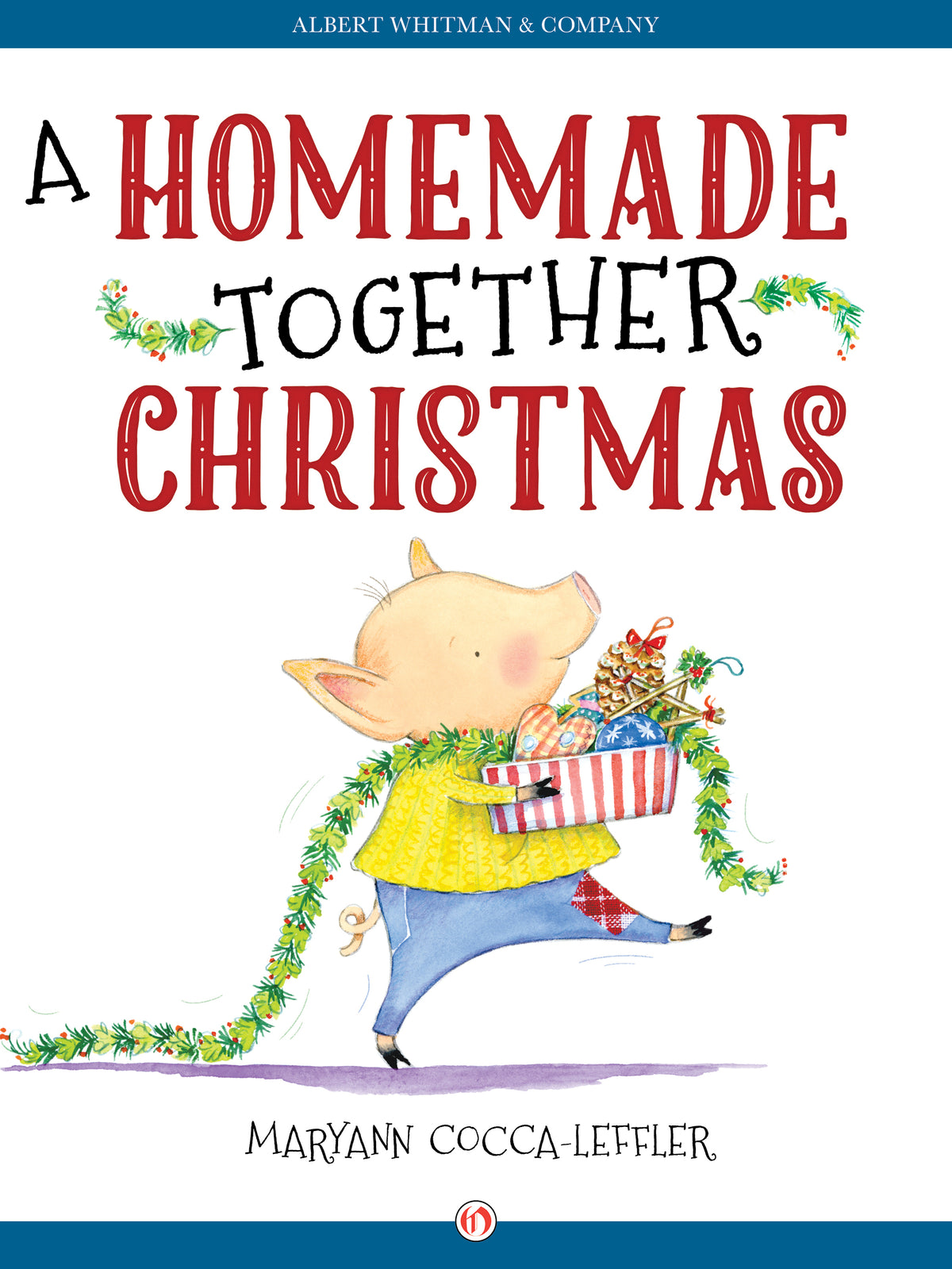 A Homemade Together Christmas - Maryann Cocca-Leffler