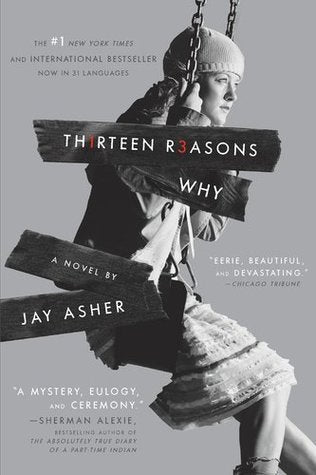 Thirteen Reasons Why - Jay Asher