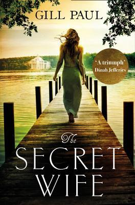The Secret Wife - Gill Paul