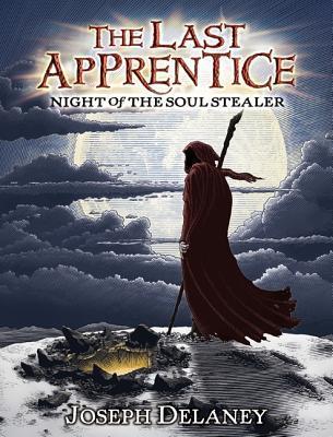 The Last Apprentice, Night of the Soul Stealer -- Joseph Delaney