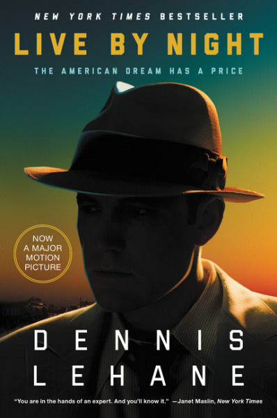 Live by Night - Dennis Lehane