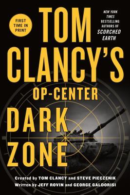 Tom Clancy's Op-Center: Dark Zone (U) - Jeff Rovin, George Galdorisi