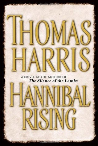 Hannibal Rising - Thomas Harris