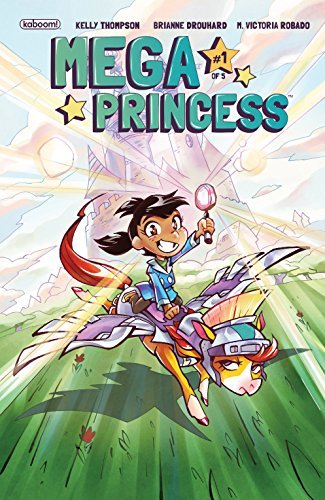 Mega Princess #1 - Kelly Thompson