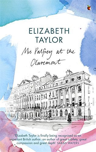 Mrs Palfrey at the Claremont - Elizabeth Taylor