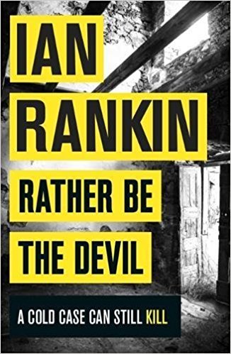 Rather Be the Devil - Ian Rankin