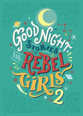 Good Night Stories for Rebel Girls 2 - Elena Favilli ,  Francesca Cavallo ,  Rebel Girls