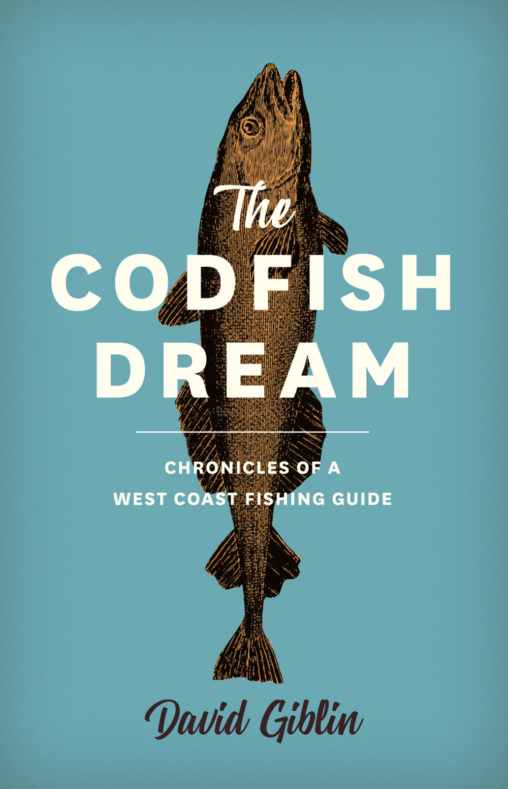 The Codfish Dream - David Giblin
