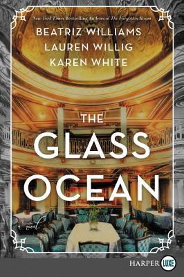 The Glass Ocean - Beatriz Williams, Lauren Willig, Karen White