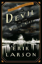 The Devil in the White City (U) - Erik Larson