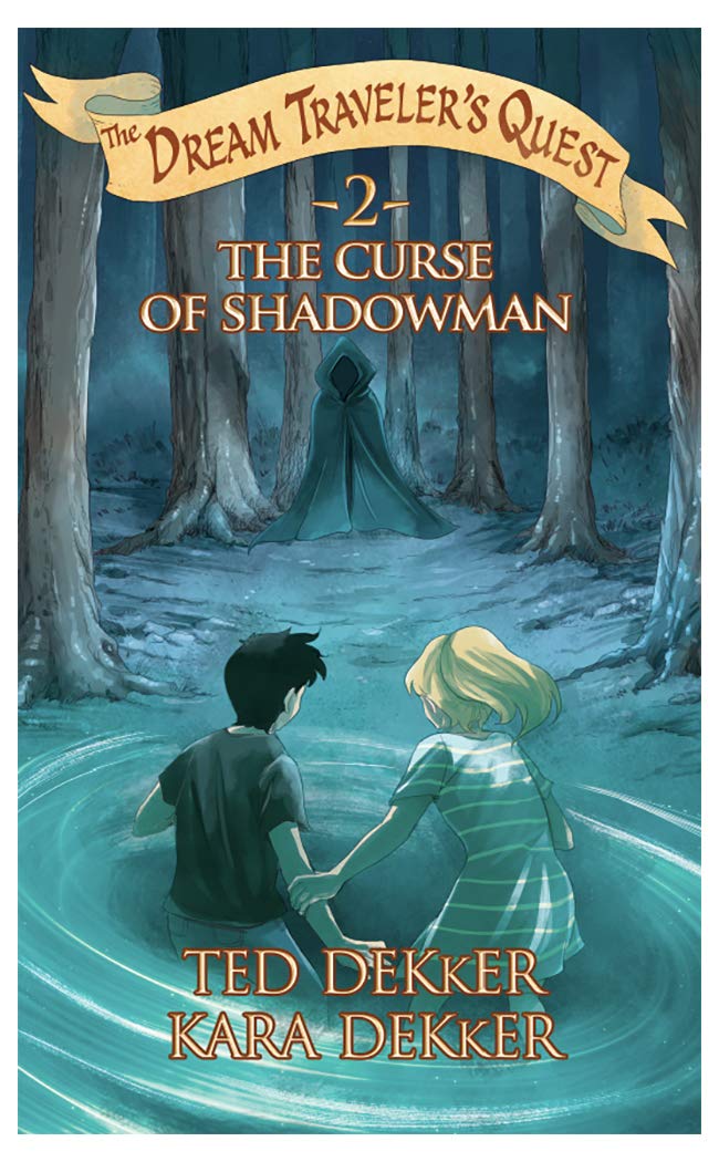 The Dream Traveler's Quest -2- The Curse of Shadowman -- Ted Dekker, Kara Dekker