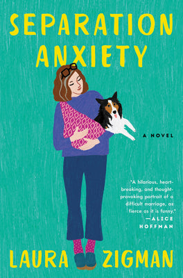 Separation Anxiety (U) - Laura Zigman