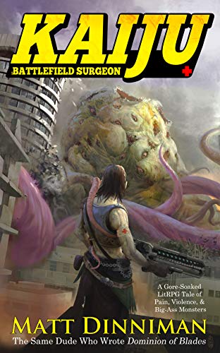 Kaiju Battlefield Surgeon - Matt Dinniman