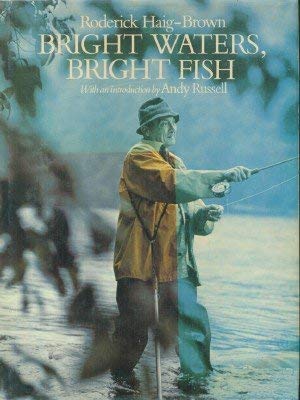 Bright Waters, Bright Fish - Roderick L. Haig-Brown