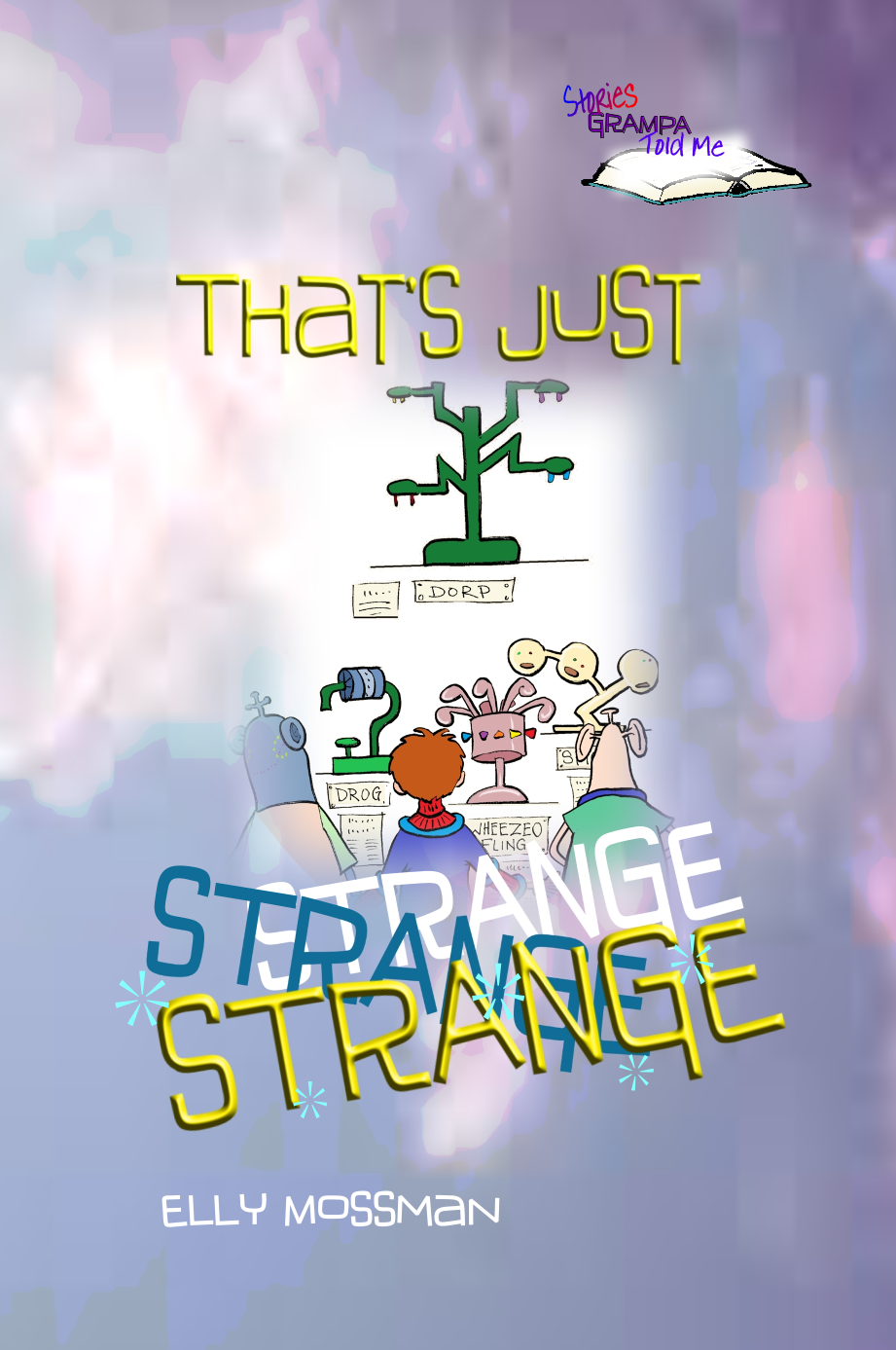 That's Just Strange - Elly Mossman
