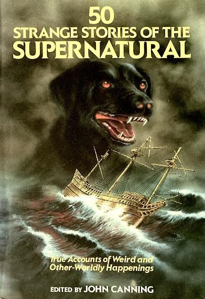 50 Strange Stories of the Supernatural - John Canning