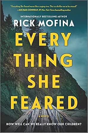 Everything She Feared - Rick Mofina