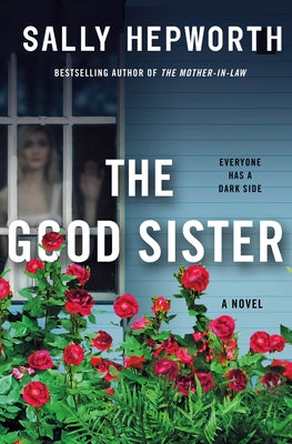 The Good Sister - Sally Hepworth