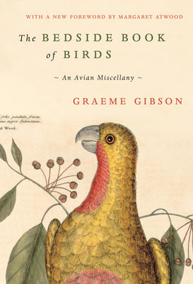 The Bedside Book of Birds (U) - Graeme Gibson
