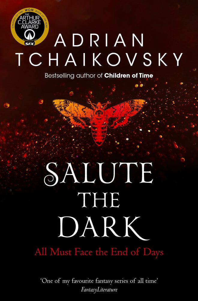 Salute the Dark - Adrian Tchaikovsky